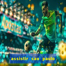 assistir sao paulo x vasco da gama multicanais